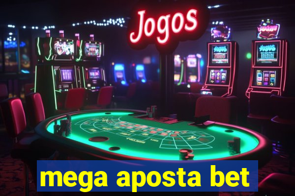 mega aposta bet